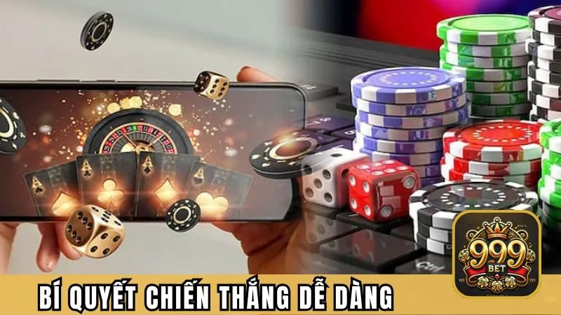 Bí quyết chiến thắng dễ dàng